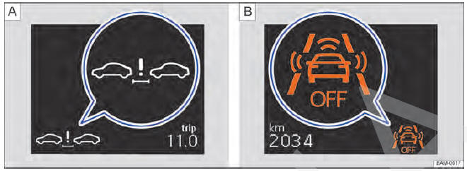 Fig. 142 No display do instrumento combinado: A exibição do alerta de distância. B Front Assist desativado.